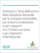 Contesto e Temi dell’azione della Direzione Generale per lo sviluppo sostenibile, per il danno ambientale e per i rapporti con l’Unione europea e gli organismi internazionali